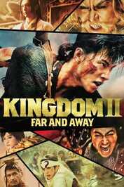 Kingdom 2: Far and Away [MULTI-SUB]