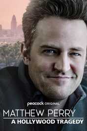 EN - Matthew Perry: A Hollywood Tragedy (2025)