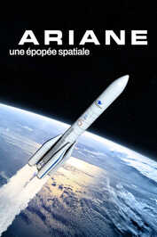 FR - Ariane, une Ã©popÃ©e spatiale  (2021)