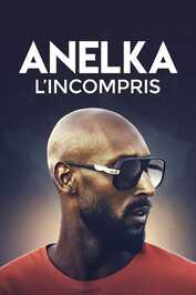 NL - Anelka : L'Incompris (2020)