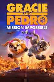 Gracie & Pedro: Pets to the Rescue (2024)